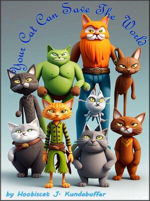 cover image of Your Cat Can Save the World